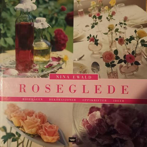 Rosegleder-rosehagen,dekorasjoner,oppskrifter og ideer