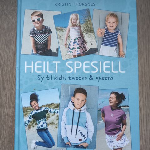 Heilt pesiell -Sy til kids, tweens & queens.