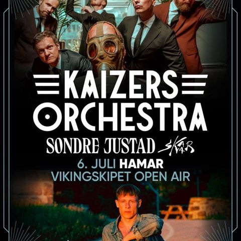 Vikingskipet Open Air: Kaizers Orchestra, Sondre Justad & Skaar