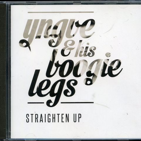 YNGVE & HIS BOOGIE LEGS - STRAIGHTEN UP - (Norsk blues band)