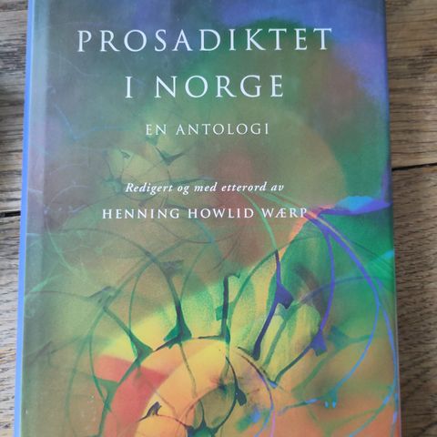 Henning Howlid Wærp (red): Prosadiktet i Norge 1890-2000. En antologi