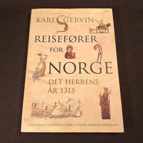 Reisefører for Norge det herrens år 1315 – Karl Gervin