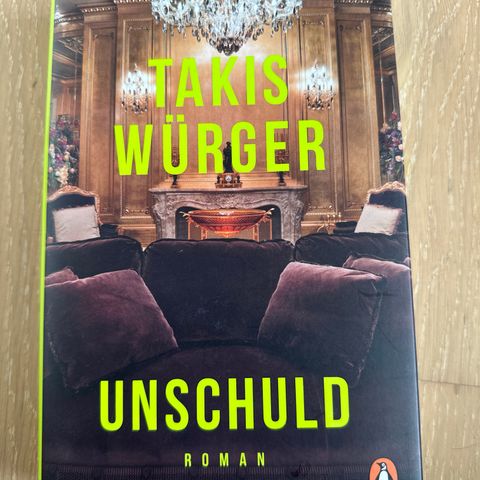 Tysk bok: Takis Würger - Unschuld