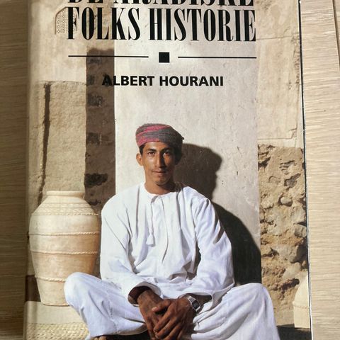 De arabiske folks historie. Av Albert Hourani