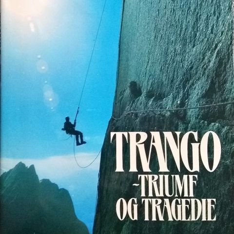 Trango - triumf og tragedie av Stein P. Aasheim