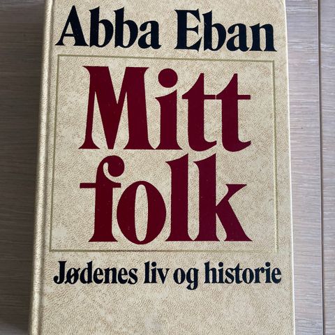 Mitt folk - Jødene liv og historie. Av Abba Eban
