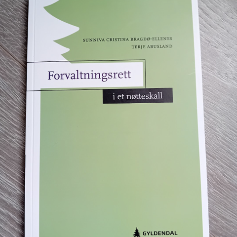 Forvaltningsrett - I et nøtteskall