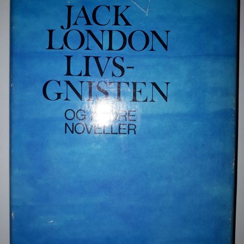 Livsgnisten og andre noveller - Jack London