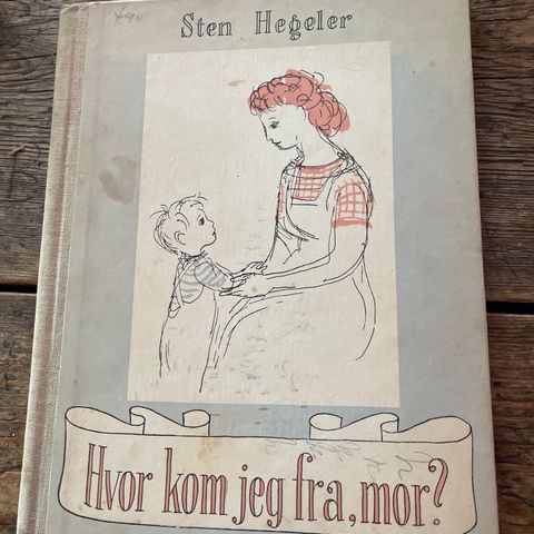 Sten Hegeler: Hvor kom jeg fra, mor?