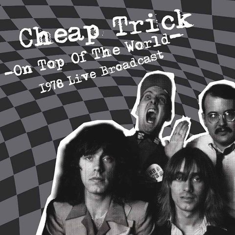 Cheap Trick - «On Top of the World» Back on Black Mint