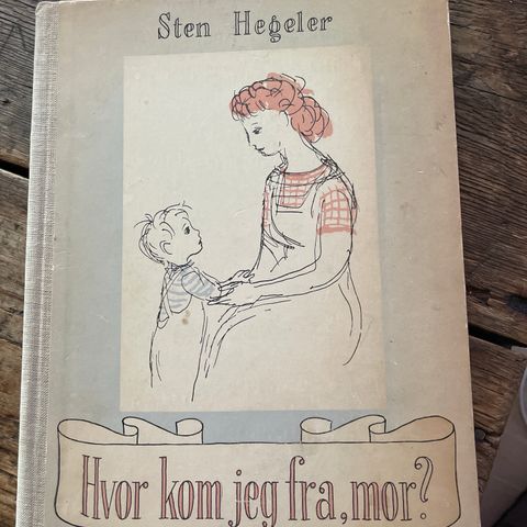 Sten Hegeler: Hvor kom jeg fra, mor?