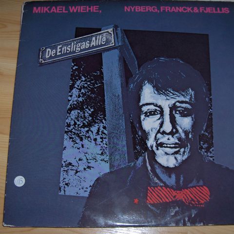 Mikael Wiehe  m/flere -   De Ensliges Alle