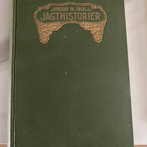 Jakthistorier Jakob B.Bull 1909! Kan sendes!