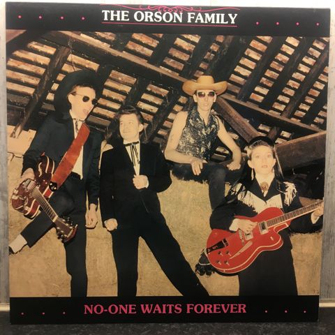 The Orson Family – No-One Waits Forever