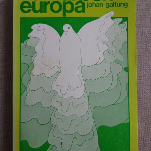 Samarbeid i Europa - Johan Galtung. 1970