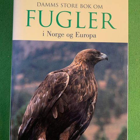 Rob Hume - Damms store bok om fugler i Norge og Europa (2004)