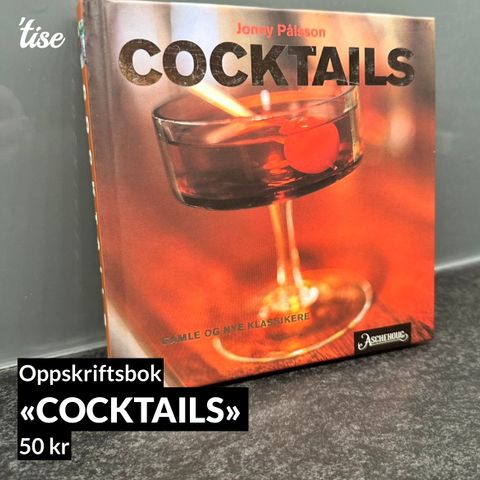 «Cocktails - gamle og nye klassikere» selges (oppskriftsbok)