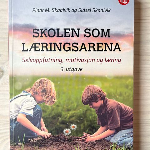Skaalvik og Skaalvik - Skolen som læringsarena (3. utg)