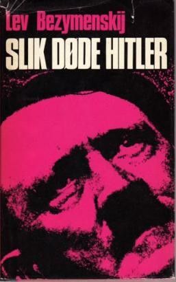 Ønsker boken: Slik døde Hitler
