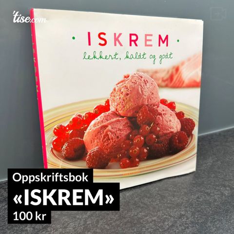 «Iskrem - Lekkert, kaldt og godt» selges (oppskriftsbok)