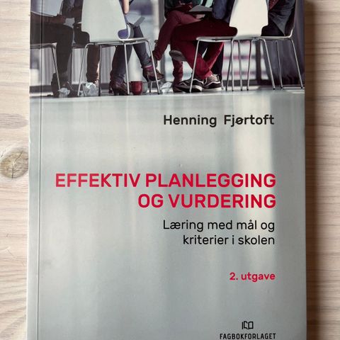 Henning Fjørtoft - Effektiv planlegging og vurdering (2. utg.)