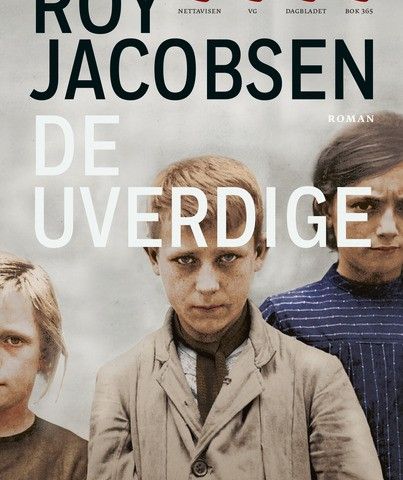 De uverdige, Roy Jacobsen, 2022, Innbundet, Bokmål