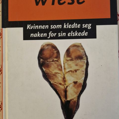 Jan Wiese: Kvinnen som kledte seg naken for sin elskede