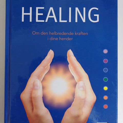 Healing- om den helbredende kraften i dine hender.