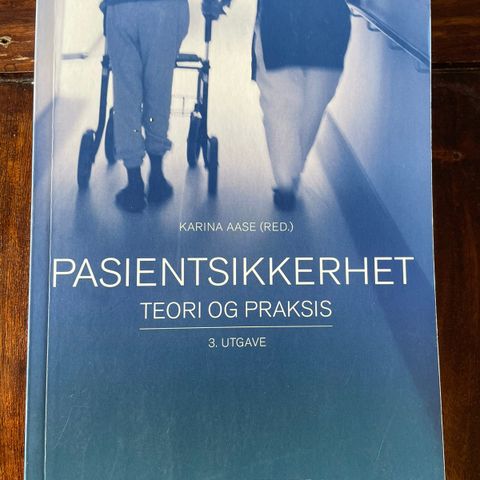 Pasientsikkerhet teori og praksis