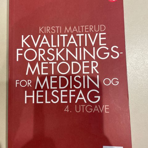 Kvalitative forskningsmetoder for medisin og helsefag - Malterud