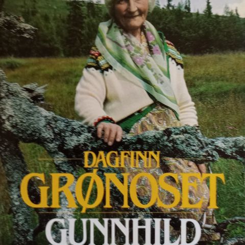 Bok. Dagfinn Grønoset. Gunnhild fra skogene