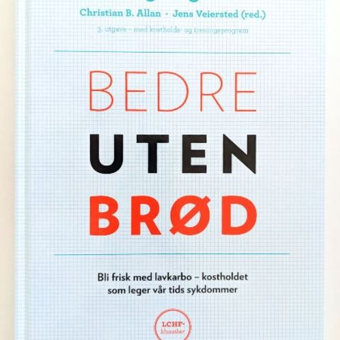 Bedre uten brød - spis deg frisk med LCHF / lavkarbo