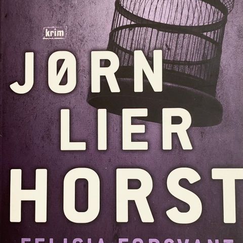 Jørn Lier Horst: "Felicia forsvant". Kriminalroman. Paperback