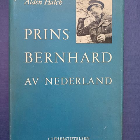 Prins Bernhard av Nederland Av  Alden Hatch