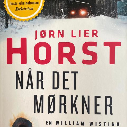 Jørn Lier Horst: "Når det mørkner."  En William Wisting-krim. Paperback