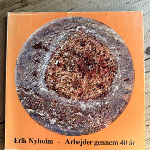 «Erik Nyholm - arbejder gennem 40 år» / 1981