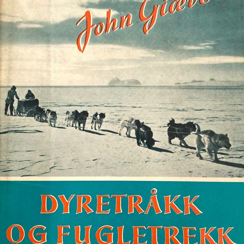 John Giæver: "Dyretråkk og fugletrekk på 74 grader nord"