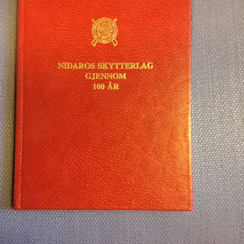 Nidaros skytterlag gjennom 100 år.