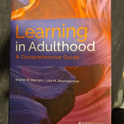 Learning in adulthood - sharan B. Merriam, Lisa M. Baumgartner