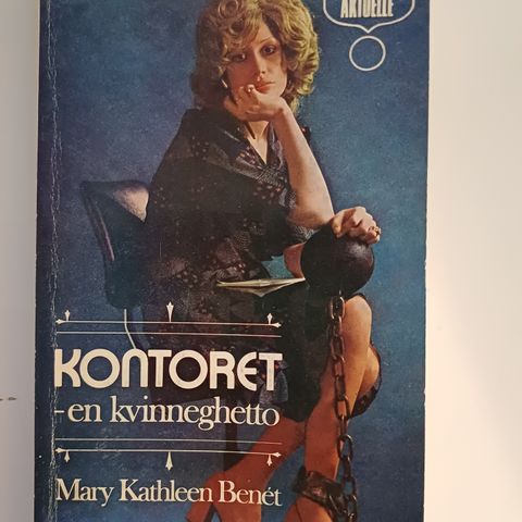 Kontoret : en kvinneghetto  Av  Mary Kathleen Benet