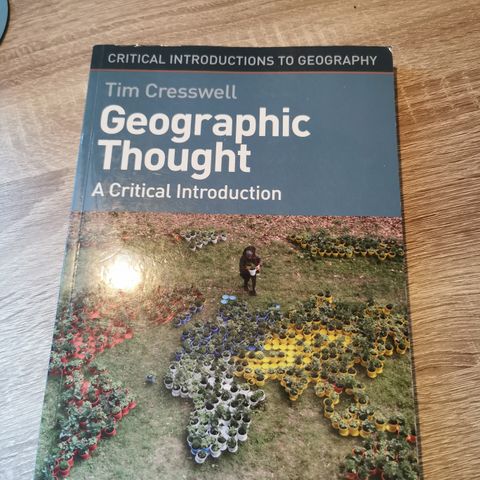 Geographic Thought: A Critical Introduction