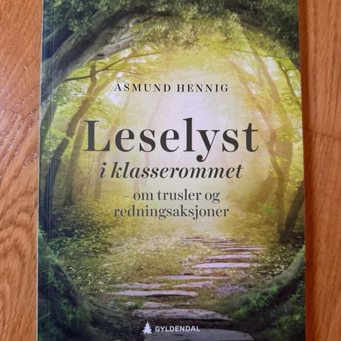 Leselyst i klasserommet: om trusler og redningsaksjoner