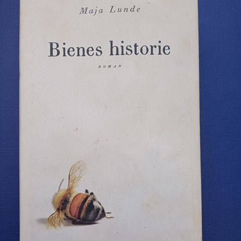 Bienes historie : Maja Lunde