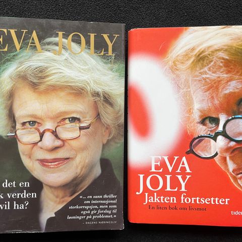 Eva Joly - Jakten fortsetter og Er det en slik verden vi vil ha?  2 bøker