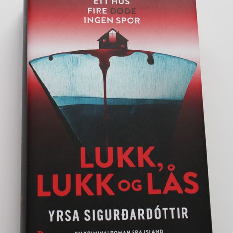 Lukk, lukk og lås av Yrsa Sigurdardottir