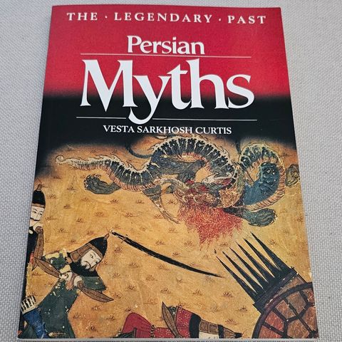 Vesta Sarkhosh Curtis - Persian Myths