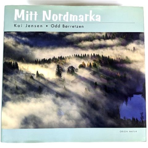 Mitt Nordmarka - av  Kai Jensen og Odd Børretzen