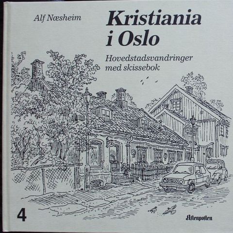 Alf Næsheim 's bok Kristiania i Oslo - bind 4