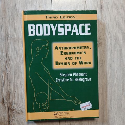 Bodyspace: Anthropometry, Ergonomics and the Design of Work
