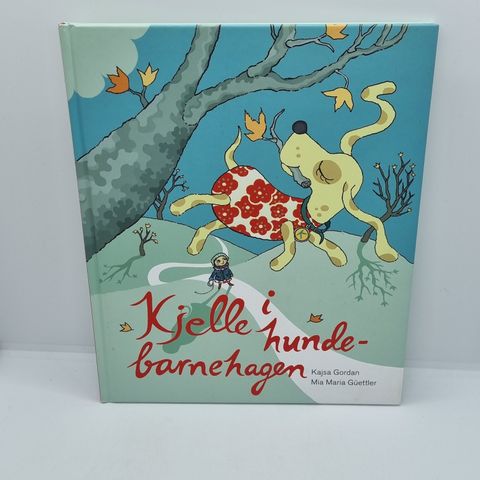 Kjelle i hundebarnehagen - Kajsa Gordan, Mia Maria Güettler